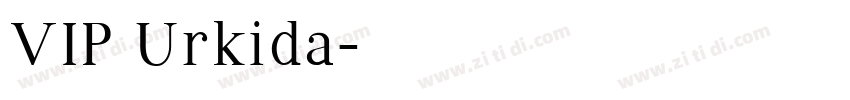 VIP Urkida字体转换